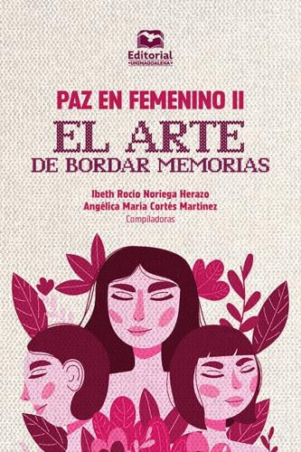 Paz en femenino II | Lara González, Córdoba Acosta y otros