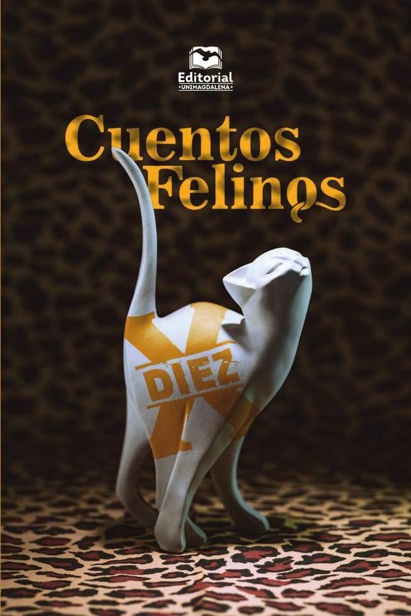 Cuentos felinos 10 | Muñoz Morales, Marmolejo Sevilla y otros