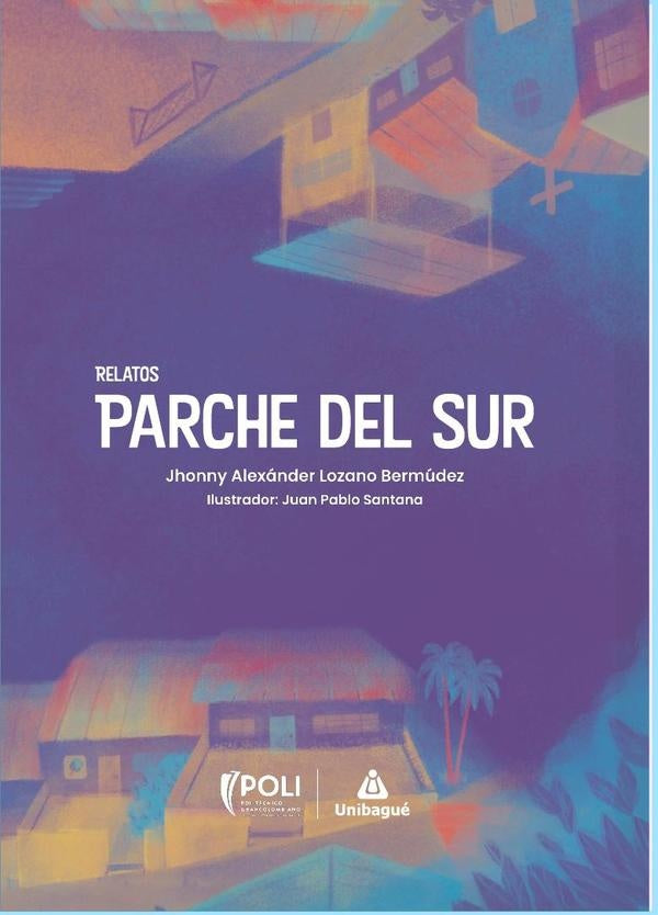 Parche del sur | Jhonny Alexánder Lozano Bermúdez