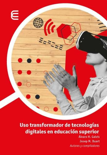 Uso transformador de tecnologías digitales en educación superior | Autores Varios, Autores Varios y otros