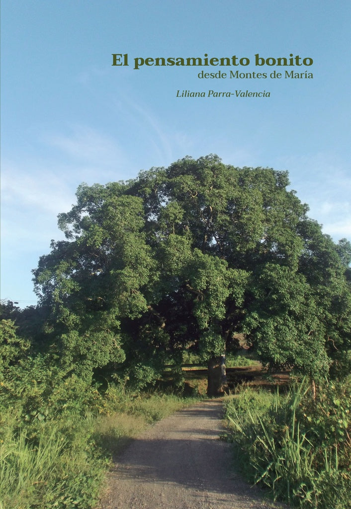 El pensamiento bonito desde Montes de María | Liliana Parra Valencia