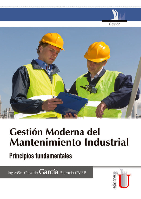 Gestión moderna del mantenimiento industrial | Oliverio García Palencia