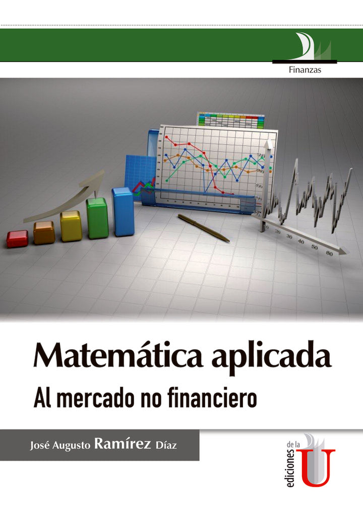 Matemática aplicada al mercado no financiero | José Augusto Ramírez Díaz