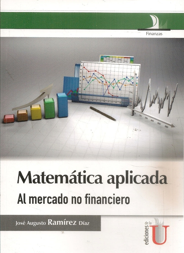 Matemática aplicada al mercado no financiero | José Augusto Ramírez Díaz