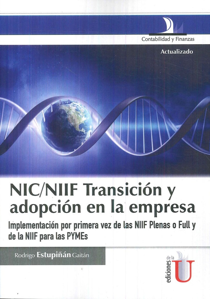 NIC/NIFF Transición y adopción en la empresa | Rodrigo  Estupiñán Gaitán