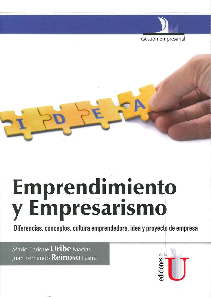 Emprendimiento y empresarismo, diferencias, conceptos, cultura | Mario Enrique Uribe