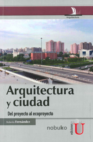 Arquitectura Y Ciudad | Encinas Fernández, Fernandez