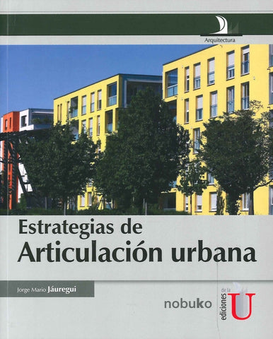 Estrategia de articulación urbana | JORGE JAUREGUI