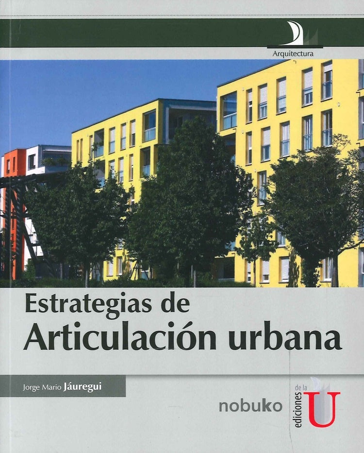 Estrategia de articulación urbana | JAUREGUI, Jáuregui