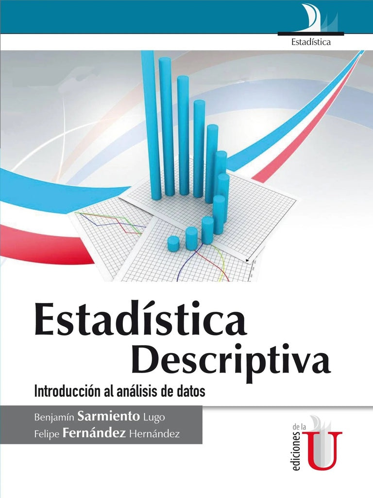 Estadística descriptiva, introducción al análisis de datos | Sarmiento Lugo, Fernández Hernández