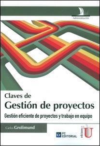Claves De Gestión De Proyectos | Carlos Grolimund