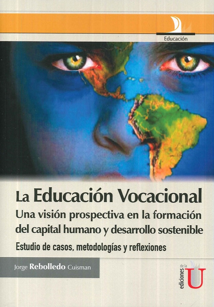 La Educación vocacional, una visión prospectiva en la información del capital humano y desarrollo so | Jorge Rebolledo Cuisman