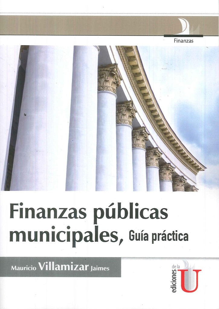 Finanzas públicas municipales, guía práctica | Villamiza, Villamizar Jaimes