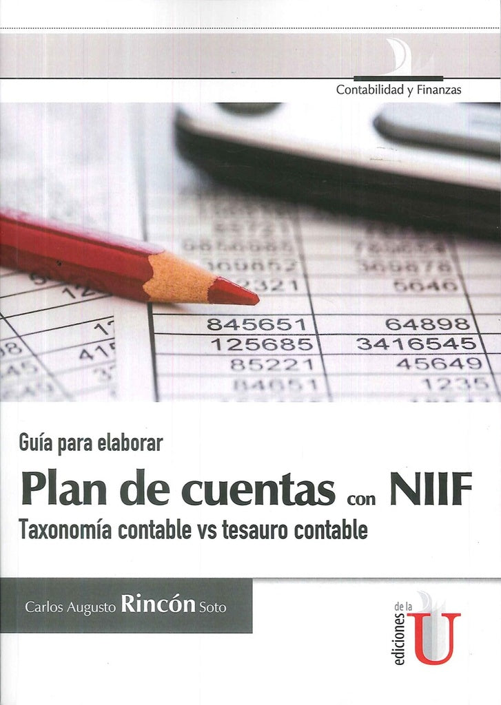 Guía para elaborar Plan de cuentas con NIIF, taxonomía contable vs tesauro contable | Rincón Soto, Rincòn Soto