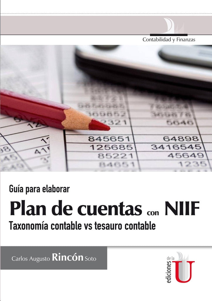 Guía para elaborar Plan de cuentas con NIIF, taxonomía contable vs tesauro contable | Carlos A. Rincòn Soto