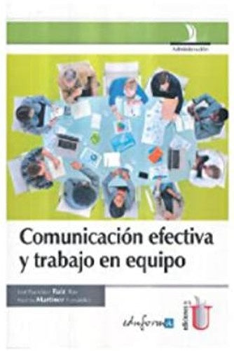Comunicación Efectiva Y Trabajo En Equipo | Ruíz, Fernández Aguirre de Martínez y otros