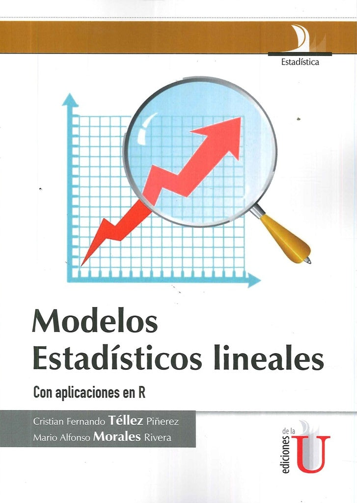 Modelos Estadísticos lineales con aplicaciones en R | Tellez, Alfonso Morales