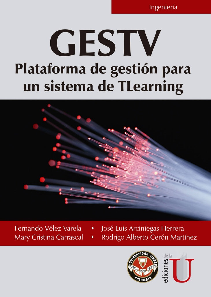GESTV. Plataforma de gestión para un sistema de TLearning | Arciniegas, Vélez y otros