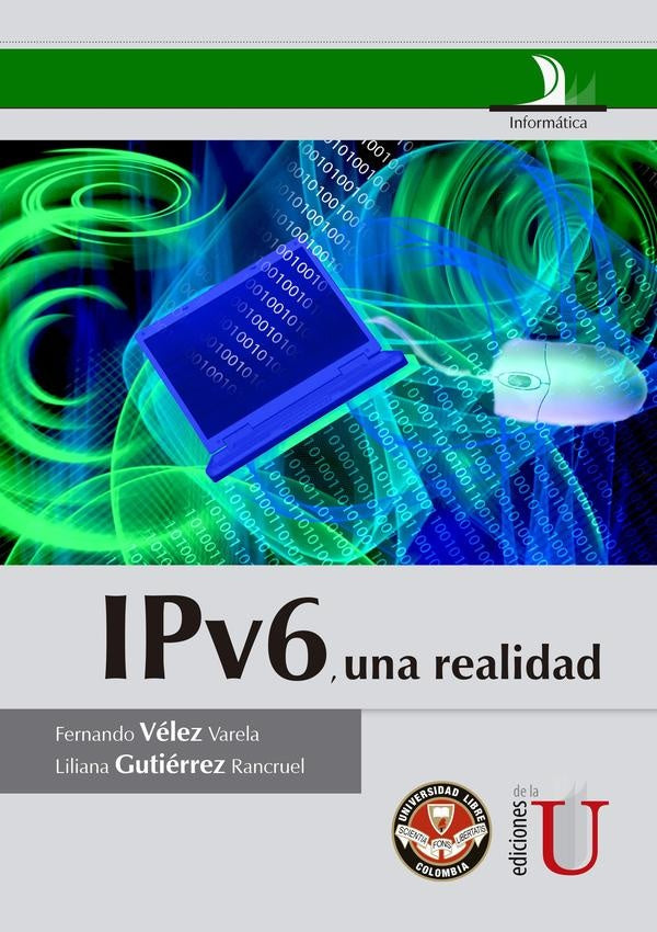 IPv6, una realidad | Gutiérrez, Vélez