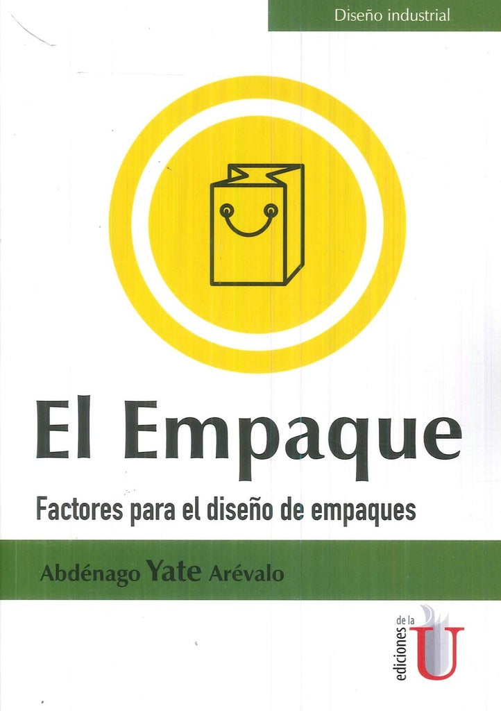 El Empaque. Factores para el diseño de empaques | Abdénago Yate Arévalo