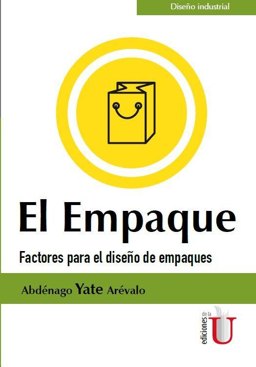 El Empaque. Factores para el diseño de empaques | Abdénago Yate Arévalo