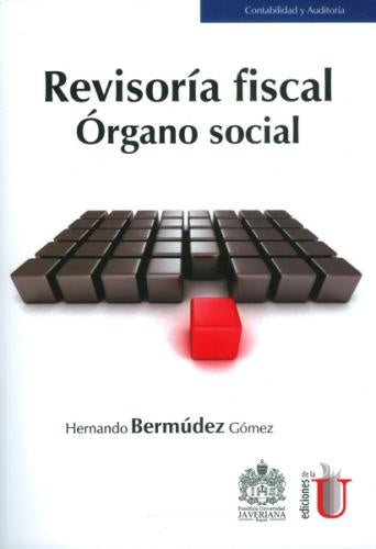 Revisoría fiscal, órgano social | Hernando Bermudez Gómez