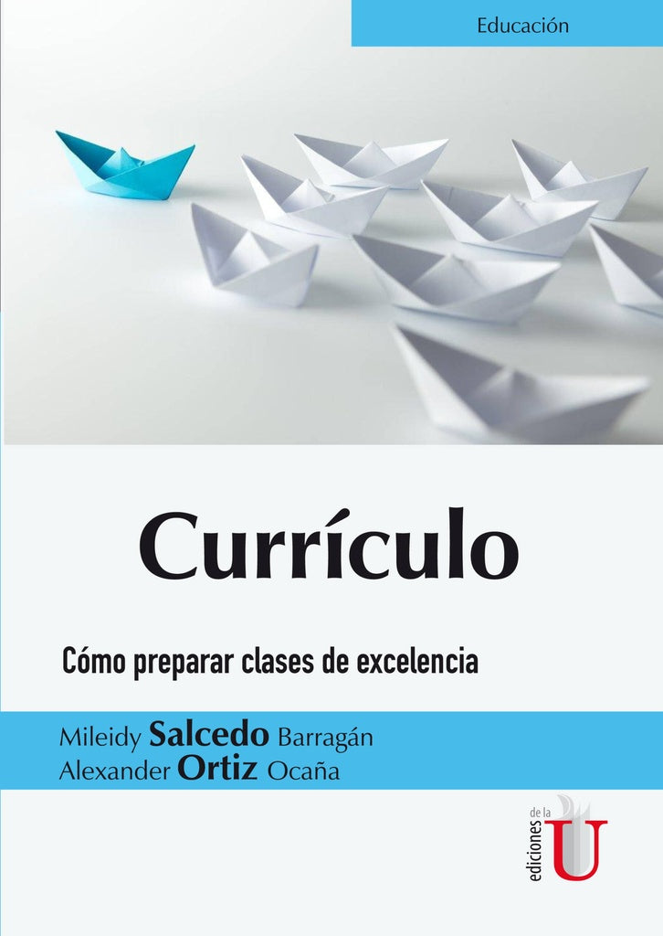 Currículo. Cómo preparar clases de excelencia | Ortiz Ocaña, Salcedo Barragán