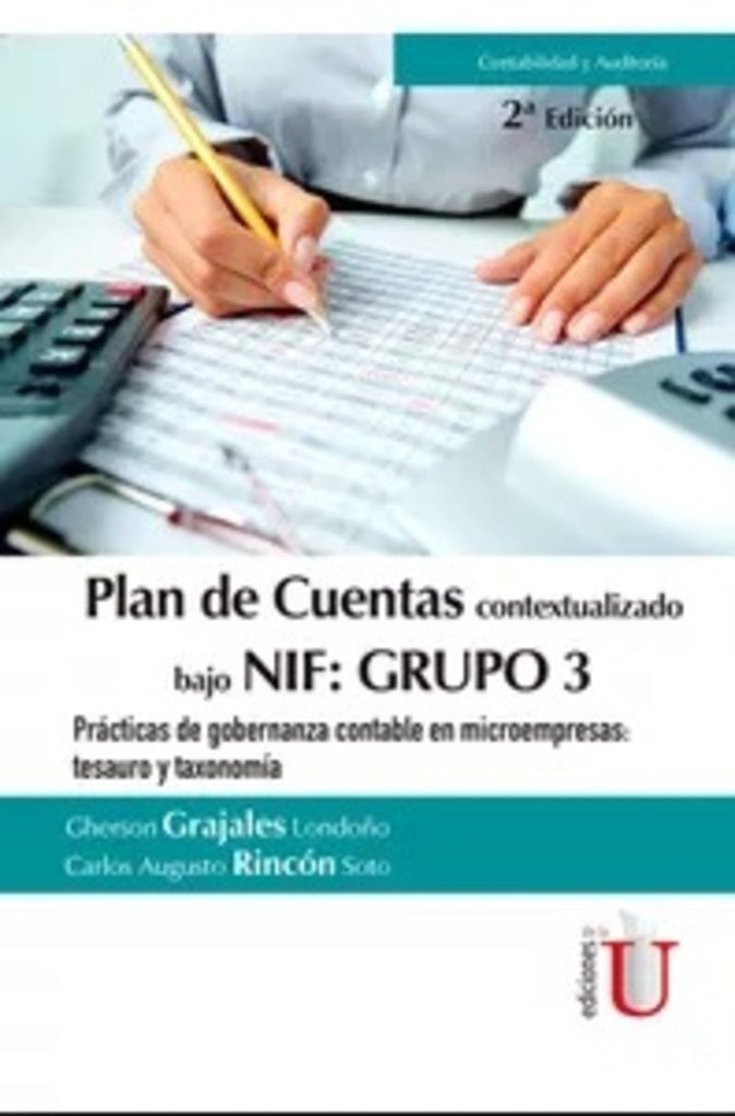 Plan de cuentas  contextualizado bajo Nif: grupo 3 prácticas de gobernanza  contable en microempresa | Rincòn Soto, Grajales Londoño y otros