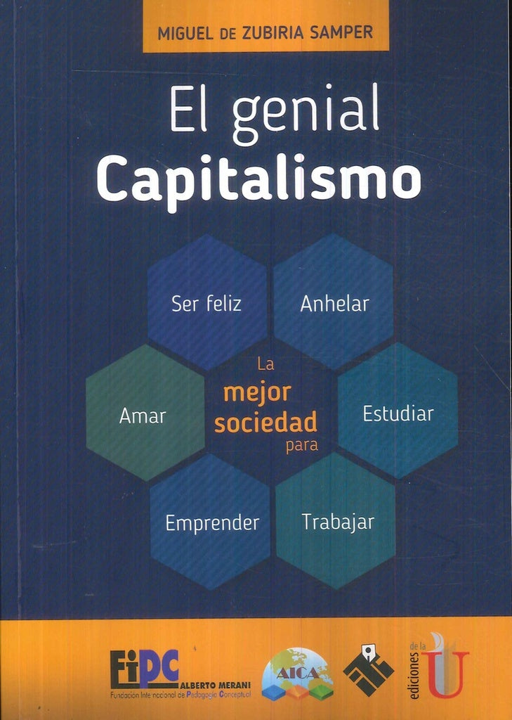 El genial capitalismo | Miguel de Zubiria Samper