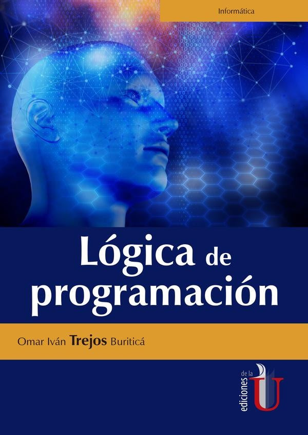 Lógica De Programación | Omar Iván Trejos Buriticá