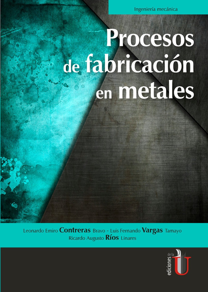Procesos de Fabricación de metales | Vargas, Ríos y otros