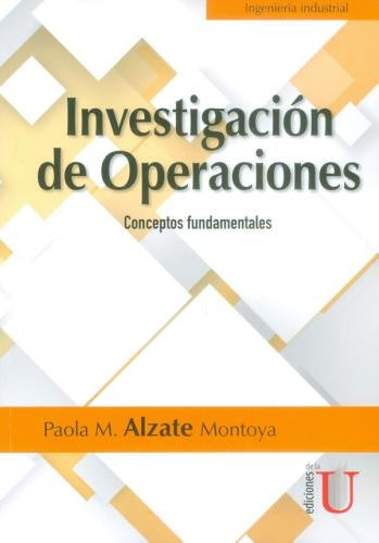 Investigación de Operaciones. Conceptos fundamentales | Alzate, Alzate Montoya