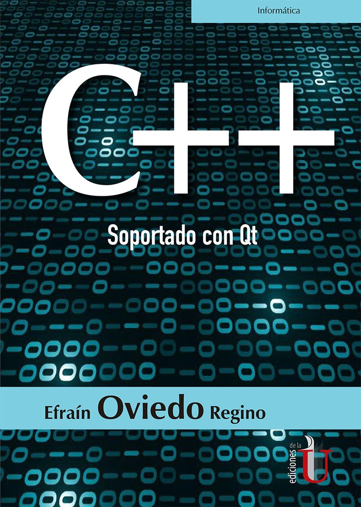 C++ Soportado con Qt | Efrain Oviedo Regino