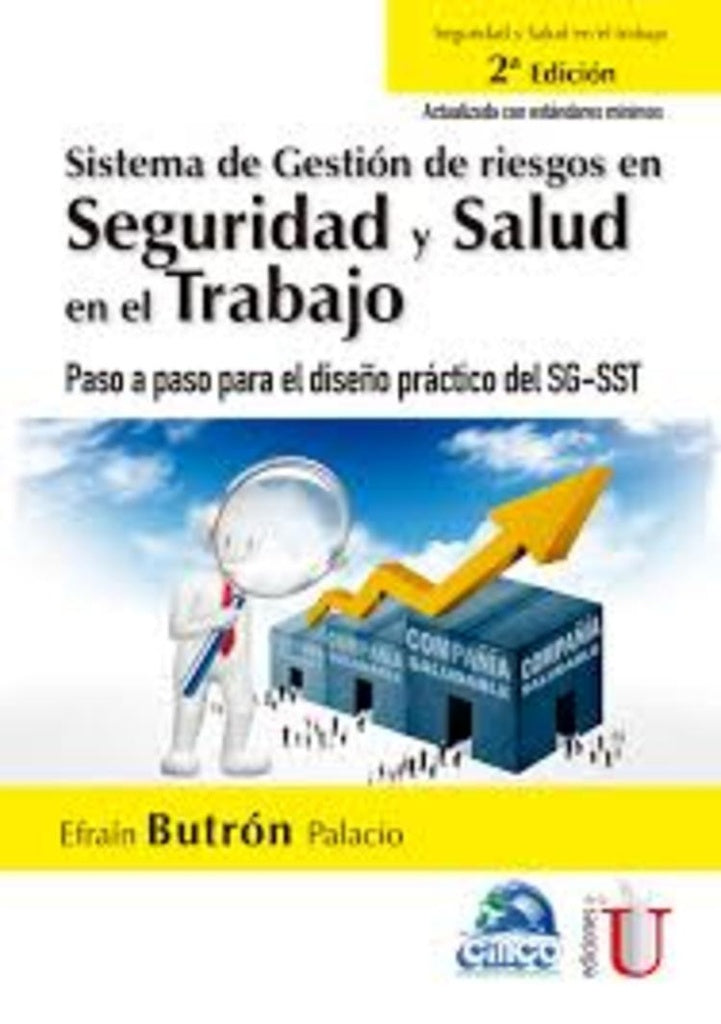 Sistema de gestión de riesgos en seguridad y salud en el trabajo. Paso a paso para el diseño práctic | Efraín Butrón Palacio