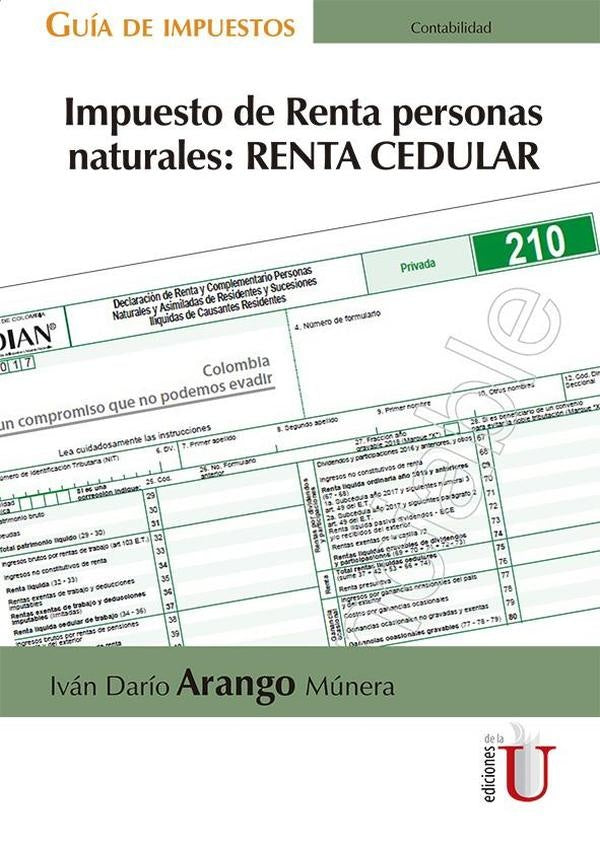 Impuesto de Renta personas naturales: RENTA CEDULAR | Iván Darío Arango Múnera