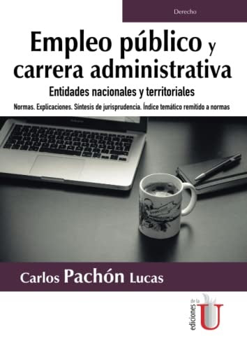 Empleo público y carrera administrativa. Entidades nacionales y territoriales. | Carlos Pachón Lucas