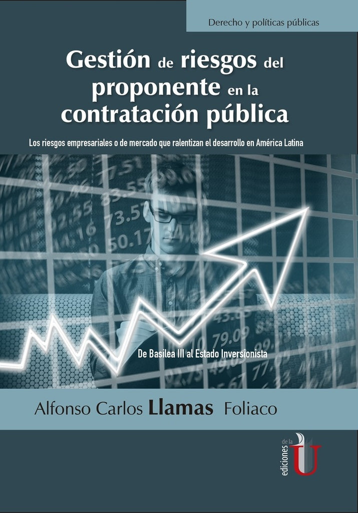 Gestión de riesgos del proponente en la contratación pública | Alfonso Carlos Llamas Foliaco