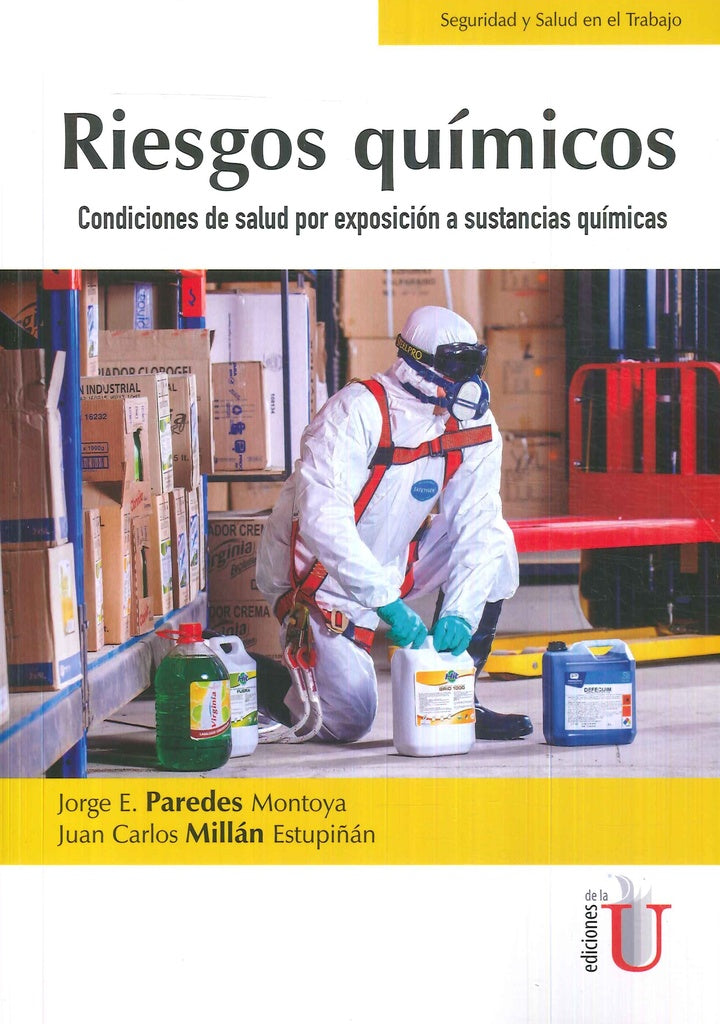 Riesgos Químicos. Condiciones de salud por exposición a sustancias químicas | Paredes, Millán