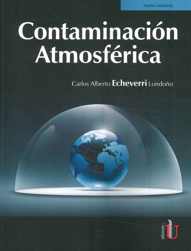 Contaminación atmosférica | Carlos Alberto Echeverri Londoño