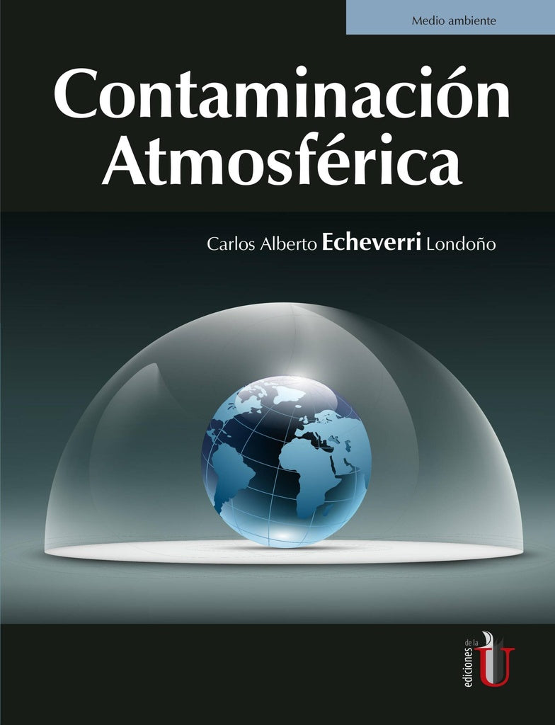 Contaminación atmosférica | Carlos Alberto Echeverri Londoño