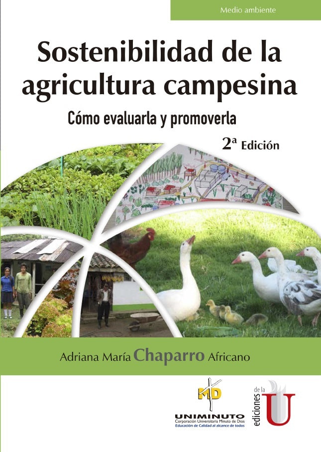 Sostenibilidad de la agricultura campesina. cómo evaluarla y promoverla | Adriana María Chaparro Africano