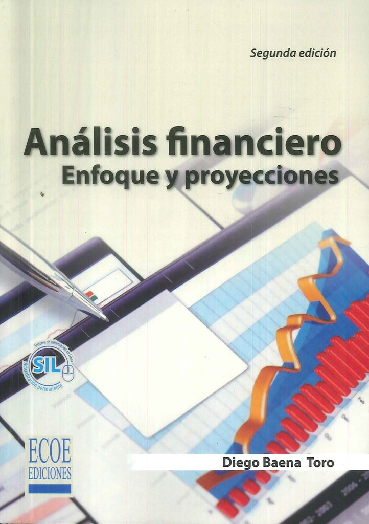 Analisis Financiero, Enfoque y Proyecciones | Diego Baena Toro