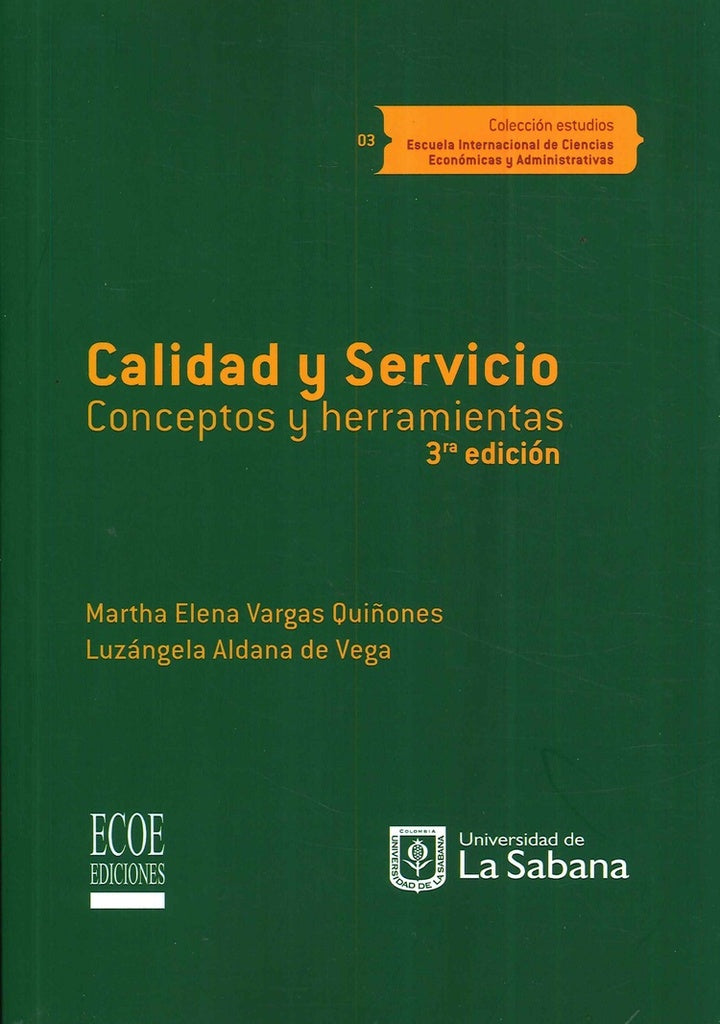 Calidad y Servcio, Conceptos y Herramientas | Vargas Quiñones, Aldana de Vega
