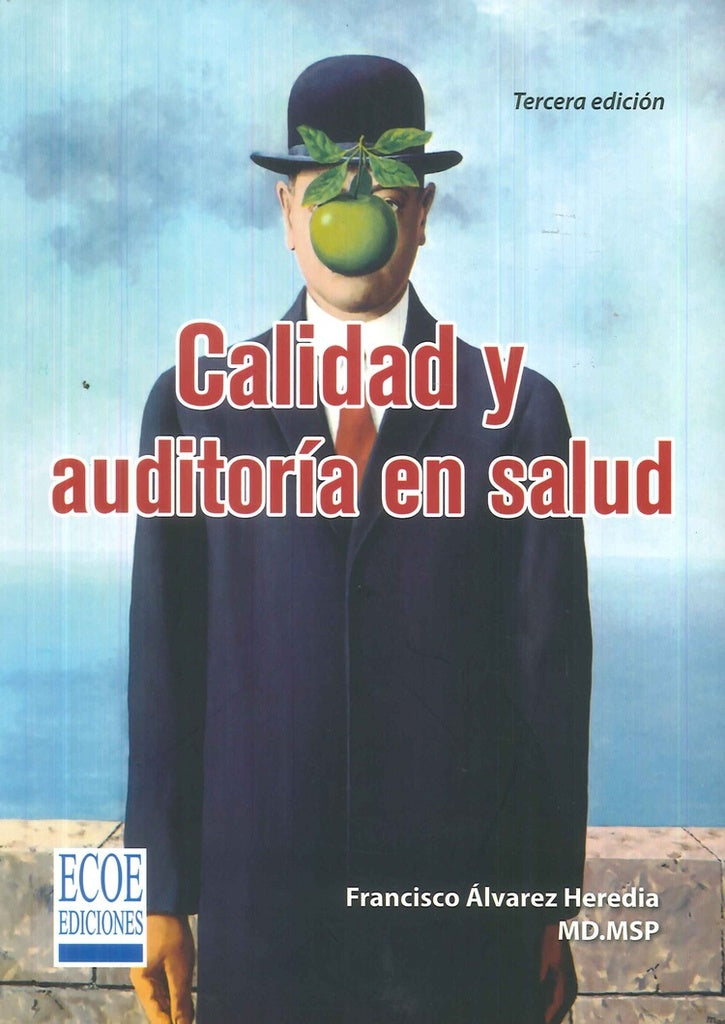 Calidad y Auditoria en Salud | Francisco Álvarez Heredia