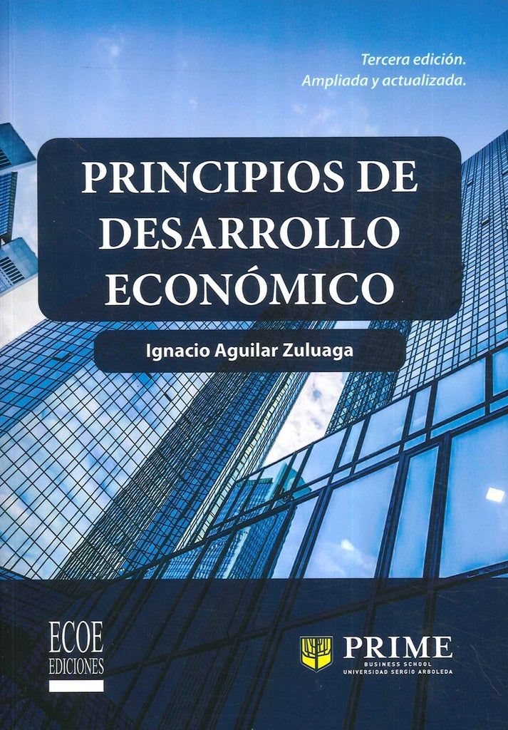 Principios de desarrollo económico | Ignacio Aguilar Zuluaga
