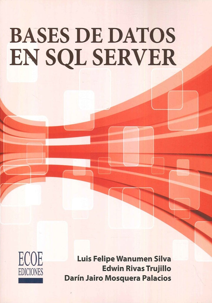 Bases de datos en SQL server | Rivas Trujillo, Mosquera Palacios y otros