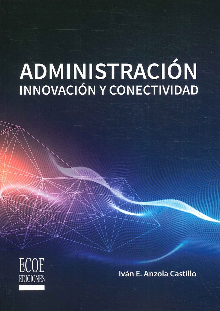 Administración | Iván Eugenio Anzola Castillo