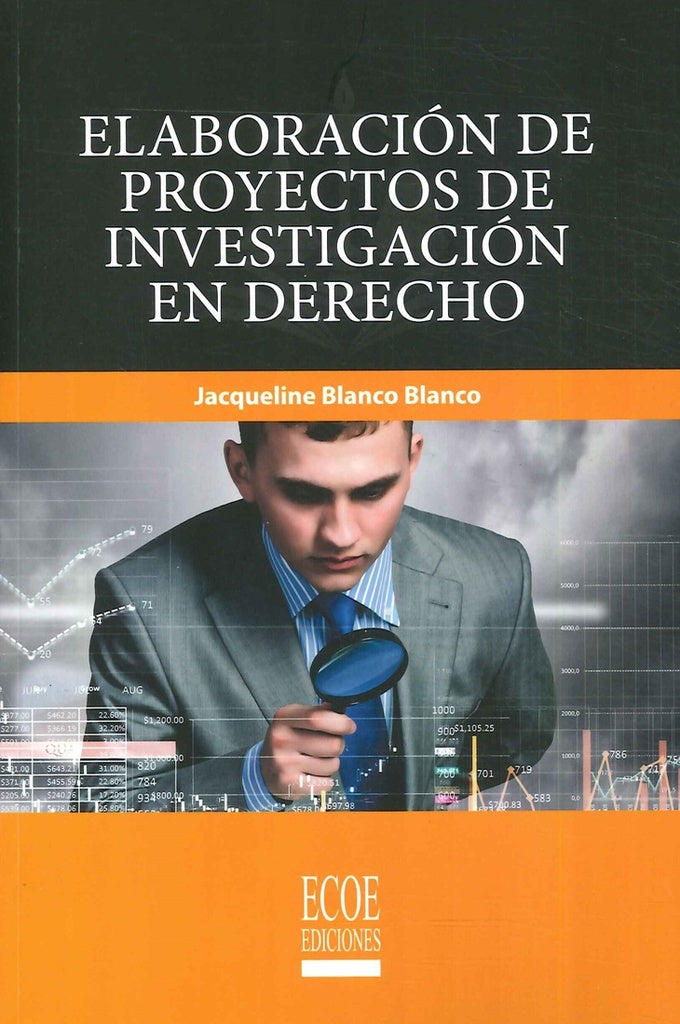 Elaboración de proyectos de investigación en derecho | Jacqueline Blanco Blanco