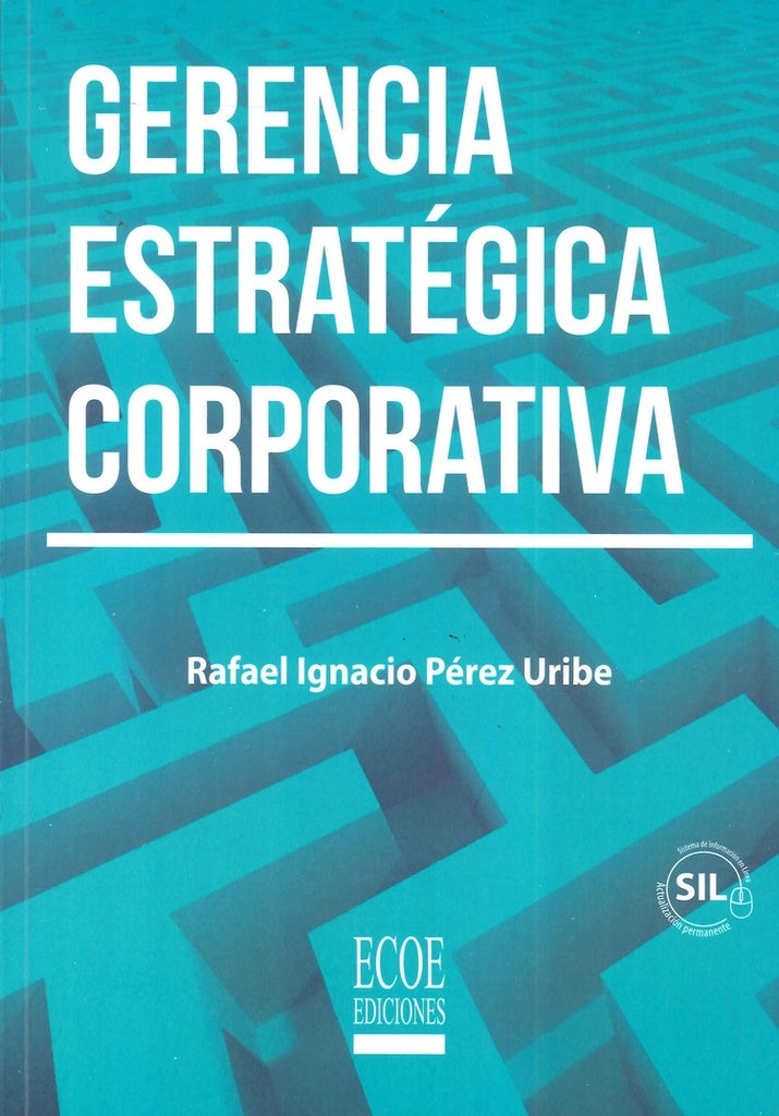 Gerencia estratégica corporativa | Rafael Ignacio Pérez Uribe