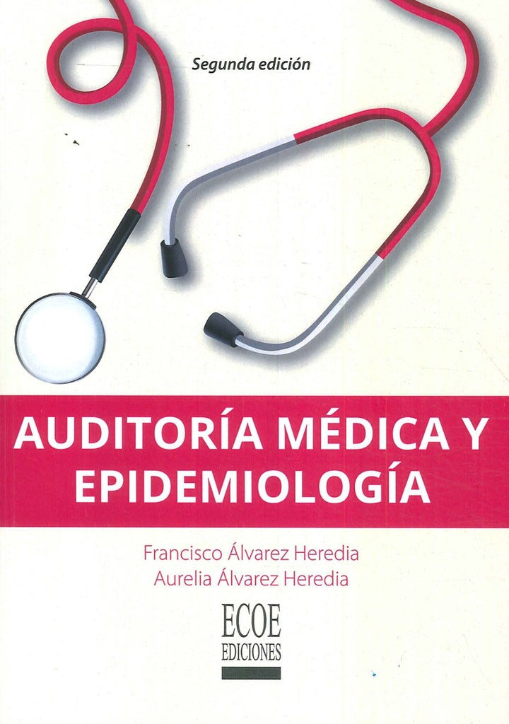 Auditoría médica y epidemiología | Álvarez Heredia , Alvarez Heredía